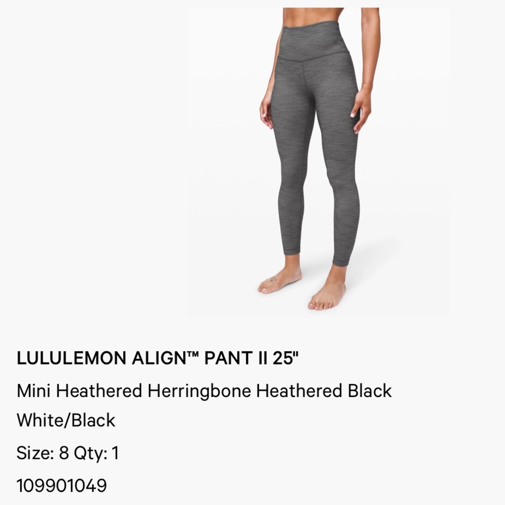 LULULEMON ALIGN™ PANT I 25"
Mini Heathered Herringbone Heathered Black size8